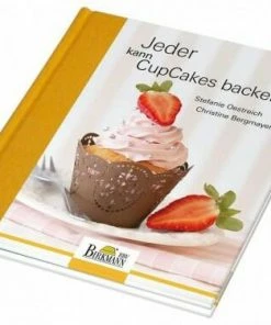 Birkmann Bergmayer Christine, Oestreich Stefanie: Jeder Kann CupCakes Backen!