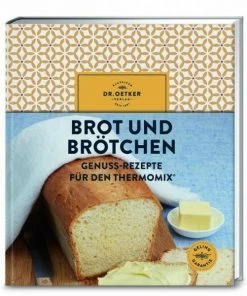 Dr. Oetker Verlag Brot Und Brötchen Genuss-Rezepte Für Den Thermomix®